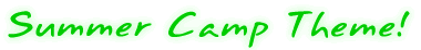 Trinity Woods Summer Day Camp - Macon GA - Summer Camp Theme!